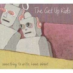 The Get Up Kids : Something to Write Home About